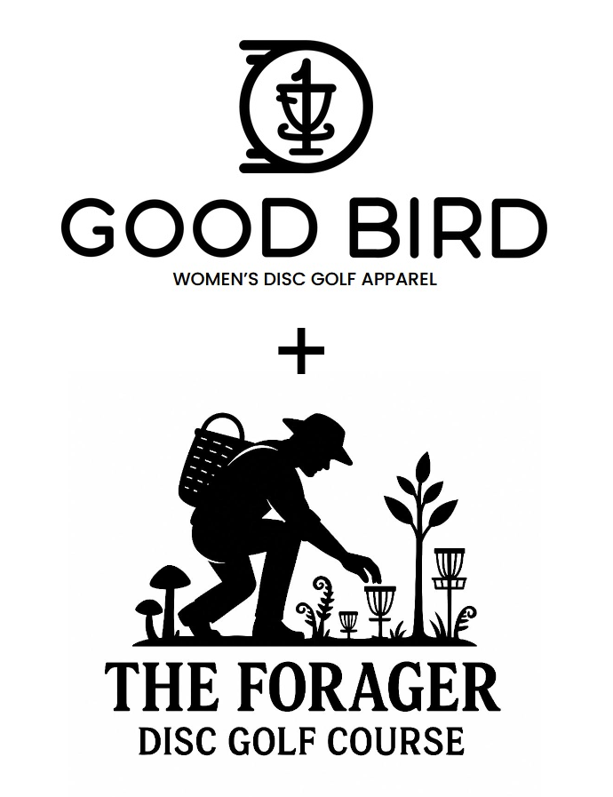 Good Bird Store Women's Disc Golf Apparel and The Forager Disc Golf Course sponsors